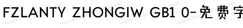 FZLANTY ZHONGIW GB1 0字体转换